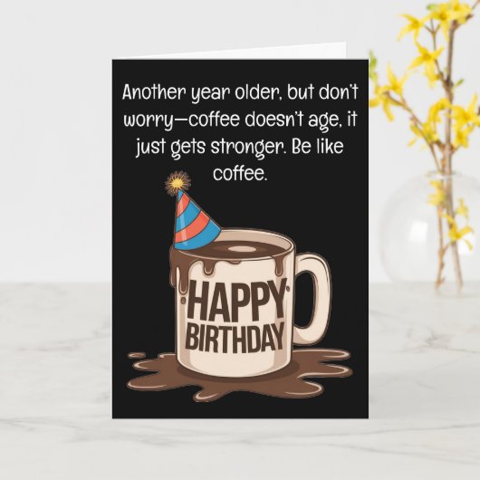Funny Birthday Coffee Cup Kaart: Brouwrijke wensen Kaart (Gele Bloem)