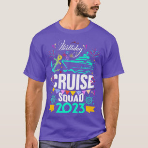 Funny Birthday Cruise Squad 2023 Vacation Party T-shirt