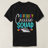 Funny Birthday Cruise Squad Cruising Ship Vacking T-shirt (Design voorkant)