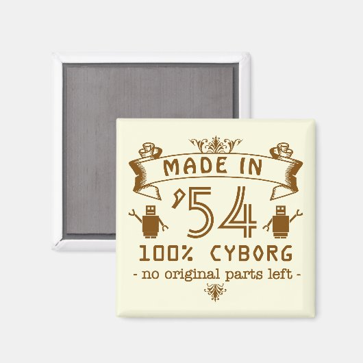 Funny Birthday Cyborg met  jaar Magneet (Voorkant / Achterkant)