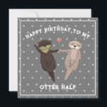 Funny Birthday, Happy Birthday To My Otter Half Feestdagenkaart<br><div class="desc">Jij bent mijn andere helft! Funny Birthday Kaart voor je Significant Otter! Vind je otterhelft en vier hun verjaardag met deze schattige en hilarische kaart! Met een speels otterpaar is deze kaart ideaal voor je vriend,  vriendin,  vrouw,  man of verloofde.</div>