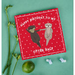 Funny Birthday, Happy Birthday To My Otter Half Feestdagenkaart<br><div class="desc">Jij bent mijn andere helft! Funny Birthday Kaart voor je Significant Otter! Vind je otterhelft en vier hun verjaardag met deze schattige en hilarische kaart! Met een speels otterpaar is deze kaart ideaal voor je vriend,  vriendin,  vrouw,  man of verloofde.</div>