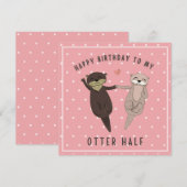 Funny Birthday, Happy Birthday To My Otter Half Feestdagenkaart (Voorkant / Achterkant)