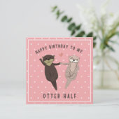 Funny Birthday, Happy Birthday To My Otter Half Feestdagenkaart (Staand voorkant)