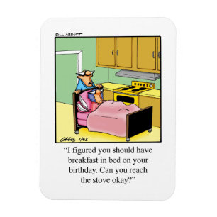Funny Birthday Humor Magnet Gift Magneet