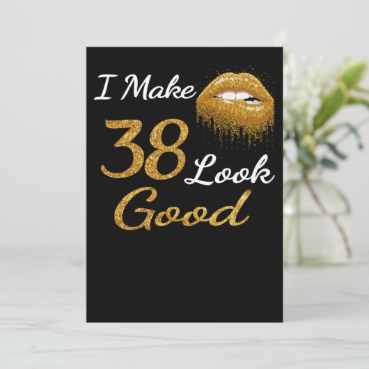Funny Birthday | Ik laat 38 er goed uitzien Feestdagenkaart (Staand voorkant)
