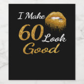 Funny Birthday | Ik laat er 60 goed uitzien Wijn Etiket (Enkel label)