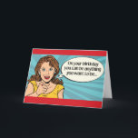 Funny Birthday - Je kunt alles zijn wat je wilt Kaart<br><div class="desc">Grappig verjaardagskaart "Op je verjaardag kan je alles zijn wat je wilt... " Binnenzijde: behalve Younger. Happy Birthday</div>