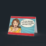 Funny Birthday - Je kunt alles zijn wat je wilt Kaart<br><div class="desc">Grappig verjaardagskaart "Op je verjaardag kan je alles zijn wat je wilt... " Binnenzijde: behalve Younger. Happy Birthday</div>