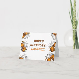 Funny Birthday Kaart - Beer