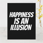 FUNNY BIRTHDAY KAART HAPPINESS IS ILLUSIE (Gele Bloem)