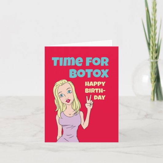 Funny Birthday Kaart - Tijd voor Botox (Voorkant)