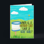 Funny Birthday Kaart voor Golfers, Golfen Thema<br><div class="desc">Dit humoristische wenskaart is perfect voor golfers. Deze kaart toont een verjaardagstaart op een t-shirt met de boodschap op de voorkant: WANNEER IS EEN VERJAARDAGSTAART ALS EEN GOLFBAL? en de boodschap aan de binnenkant: WANNEER SNIJD JE HET! GELUKKIGE VERJAARDAG!</div>