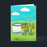 Funny Birthday Kaart voor Golfers, Golfen Thema<br><div class="desc">Dit humoristische wenskaart is perfect voor golfers. Deze kaart toont een verjaardagstaart op een t-shirt met de boodschap op de voorkant: WANNEER IS EEN VERJAARDAGSTAART ALS EEN GOLFBAL? en de boodschap aan de binnenkant: WANNEER SNIJD JE HET! GELUKKIGE VERJAARDAG!</div>