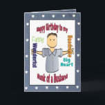 Funny Birthday Kaart voor Husband<br><div class="desc">Laat je man weten hoeveel je van hem houdt op zijn verjaardag! Deze leuke en grappige kaart kan gepersonaliseerd worden met je verjaardagsbericht en zijn naam</div>