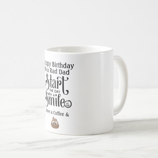 Funny Birthday Mok DAD - Smile - Coffee and Dump (Voorkant rechts)