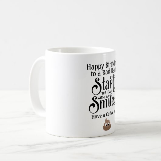 Funny Birthday Mok DAD - Smile - Coffee and Dump (Voorkant links)