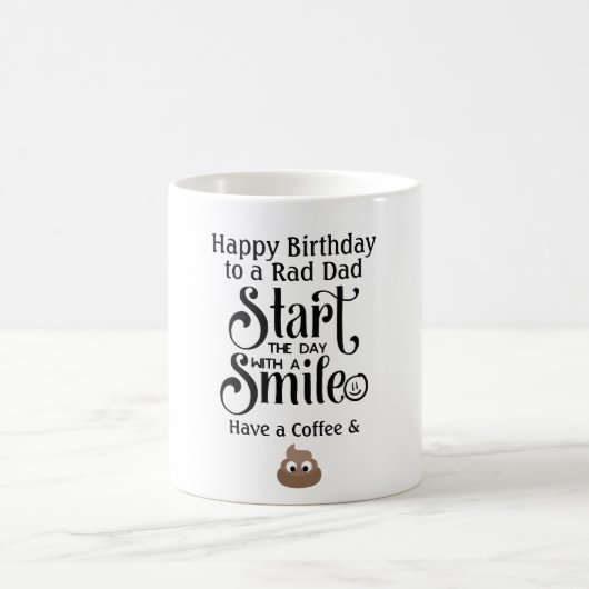 Funny Birthday Mok DAD - Smile - Coffee and Dump (Center)