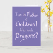 Funny Birthday Mothers Children Dragons Slogan Kaart (Gele Bloem)