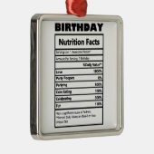 Funny Birthday Nutrition Facts Briefkaart Metalen Ornament (Rechts)