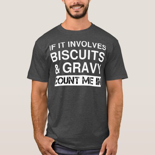 Funny Biscuits en Gravy American Breakfast food T-shirt (Voorkant)