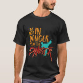 Funny Black Belt Martial Arts I are Danger T-shirt (Voorkant)
