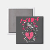 Funny Black Bird F-caw-f Anti Valentines Day Singl Magneet (Voorkant / Achterkant)