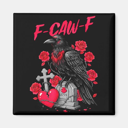 Funny Black Bird F-caw-f Anti Valentines Day Singl Magneet (Voorkant)