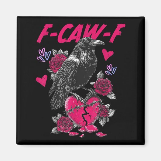 Funny Black Bird F-caw-f Anti Valentines Day Singl Magneet (Voorkant)