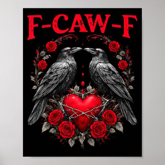 Funny Black Bird F-caw-f Anti Valentines Day Singl Poster (Voorkant)
