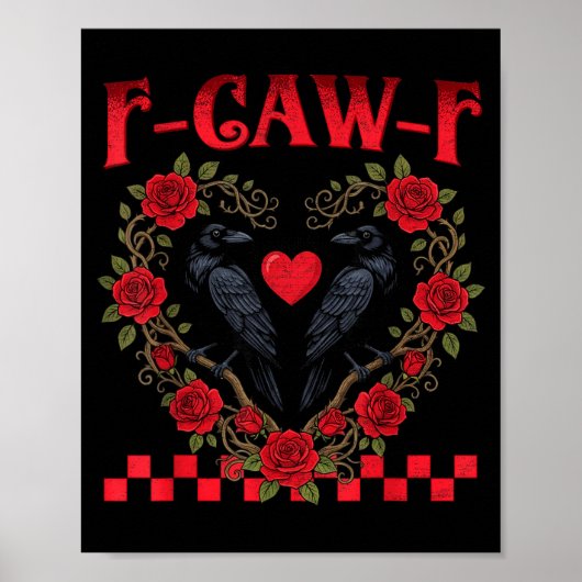 Funny Black Bird F-caw-f Anti Valentines Day Singl Poster (Voorkant)