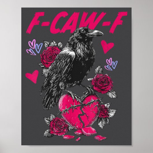 Funny Black Bird F-caw-f Anti Valentines Day Singl Poster (Voorkant)