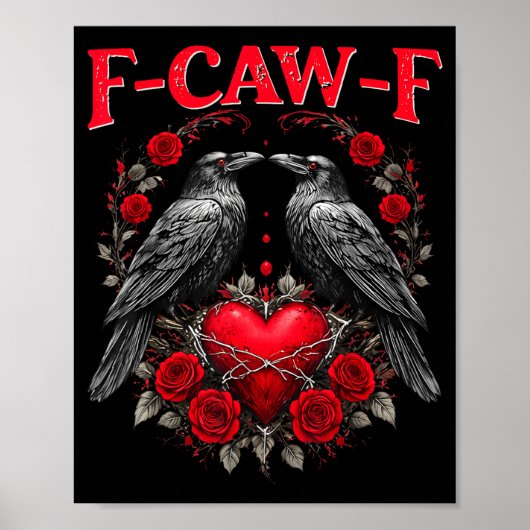 Funny Black Bird F-caw-f Anti Valentines Day Singl Poster (Voorkant)
