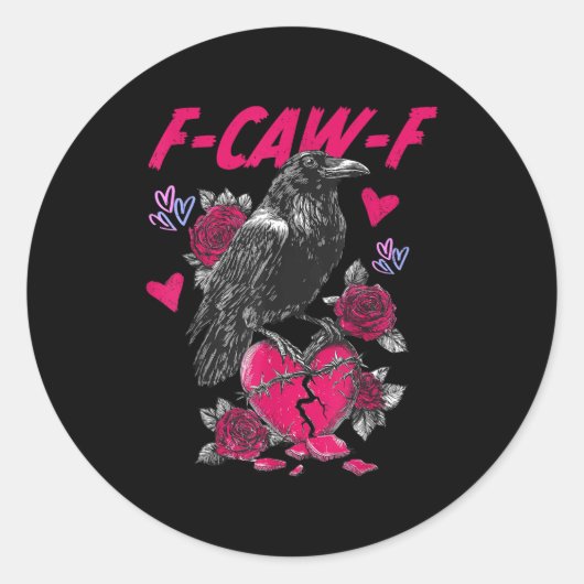 Funny Black Bird F-caw-f Anti Valentines Day Singl Ronde Sticker (Voorkant)