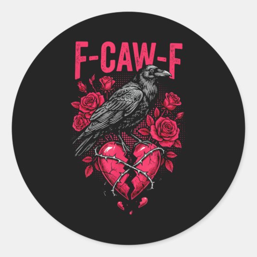 Funny Black Bird F-caw-f Anti Valentines Day Singl Ronde Sticker (Voorkant)