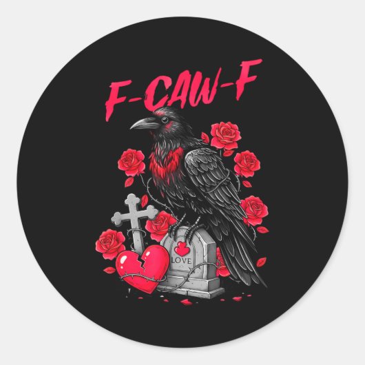 Funny Black Bird F-caw-f Anti Valentines Day Singl Ronde Sticker (Voorkant)