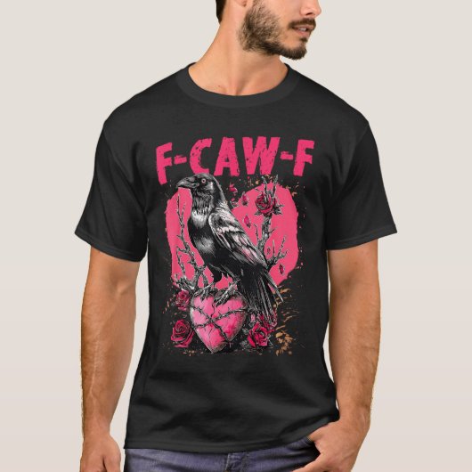 Funny Black Bird F-caw-f Anti Valentines Day Singl T-shirt (Voorkant)