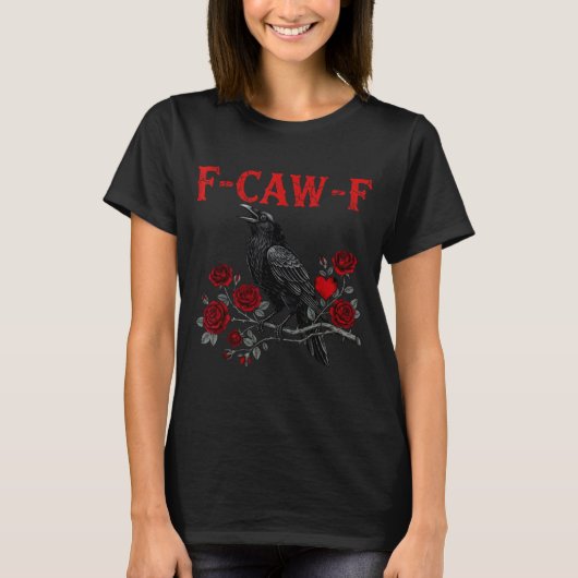 Funny Black Bird F-caw-f Anti Valentines Day Singl T-shirt (Voorkant)
