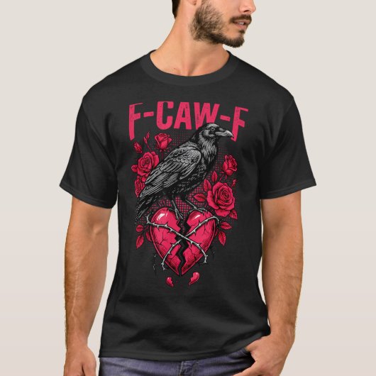 Funny Black Bird F-caw-f Anti Valentines Day Singl T-shirt (Voorkant)