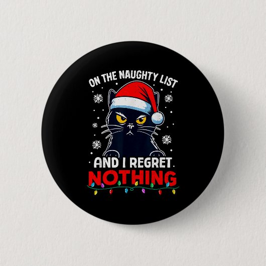 Funny Black Cat Christmas I Regret Nothing Cats Lo Ronde Button 5,7 Cm (Voorkant)