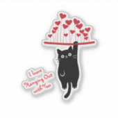 Funny Black Cat Hanging Out Valentine's Day Sticker (Voorkant)
