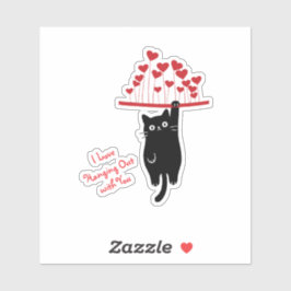 Funny Black Cat Hanging Out Valentine's Day Sticker