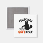Funny Black Cat Personal Cat Servant Magneet (Voorkant / Achterkant)
