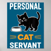 Funny Black Cat Servant Of Tiny Furry Overlord  Poster (Voorkant)