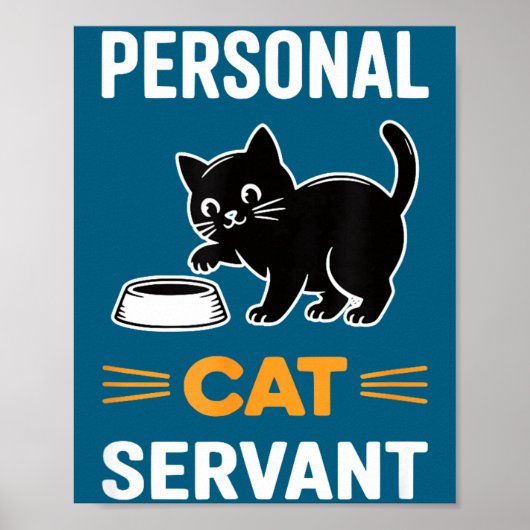 Funny Black Cat Servant Of Tiny Furry Overlord  Poster (Voorkant)