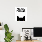 Funny Black Cat Sign - Are You Pooping? Poster (Thuiskantoor)
