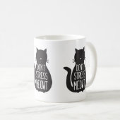Funny Black Cat Stress Meowt niet Koffiemok (Voorkant rechts)