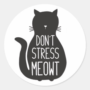 Funny Black Cat Stress Meowt niet Ronde Sticker