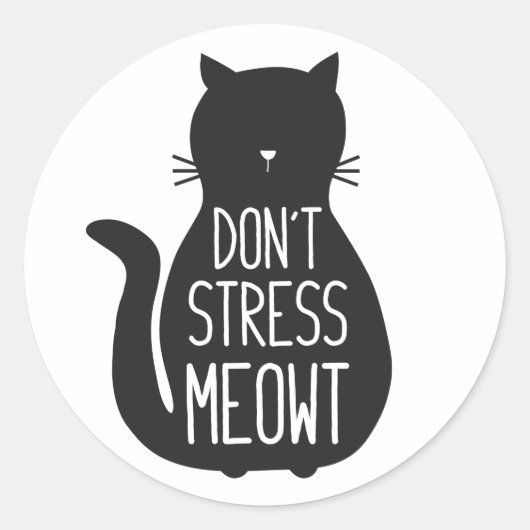 Funny Black Cat Stress Meowt niet Ronde Sticker (Voorkant)