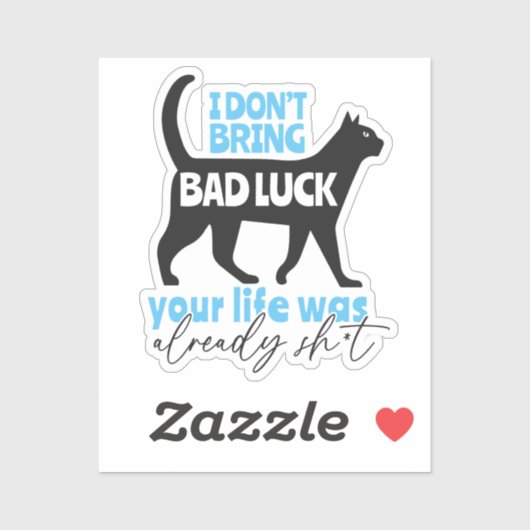 Funny Black Cat Theme Quote Sticker (Vel)